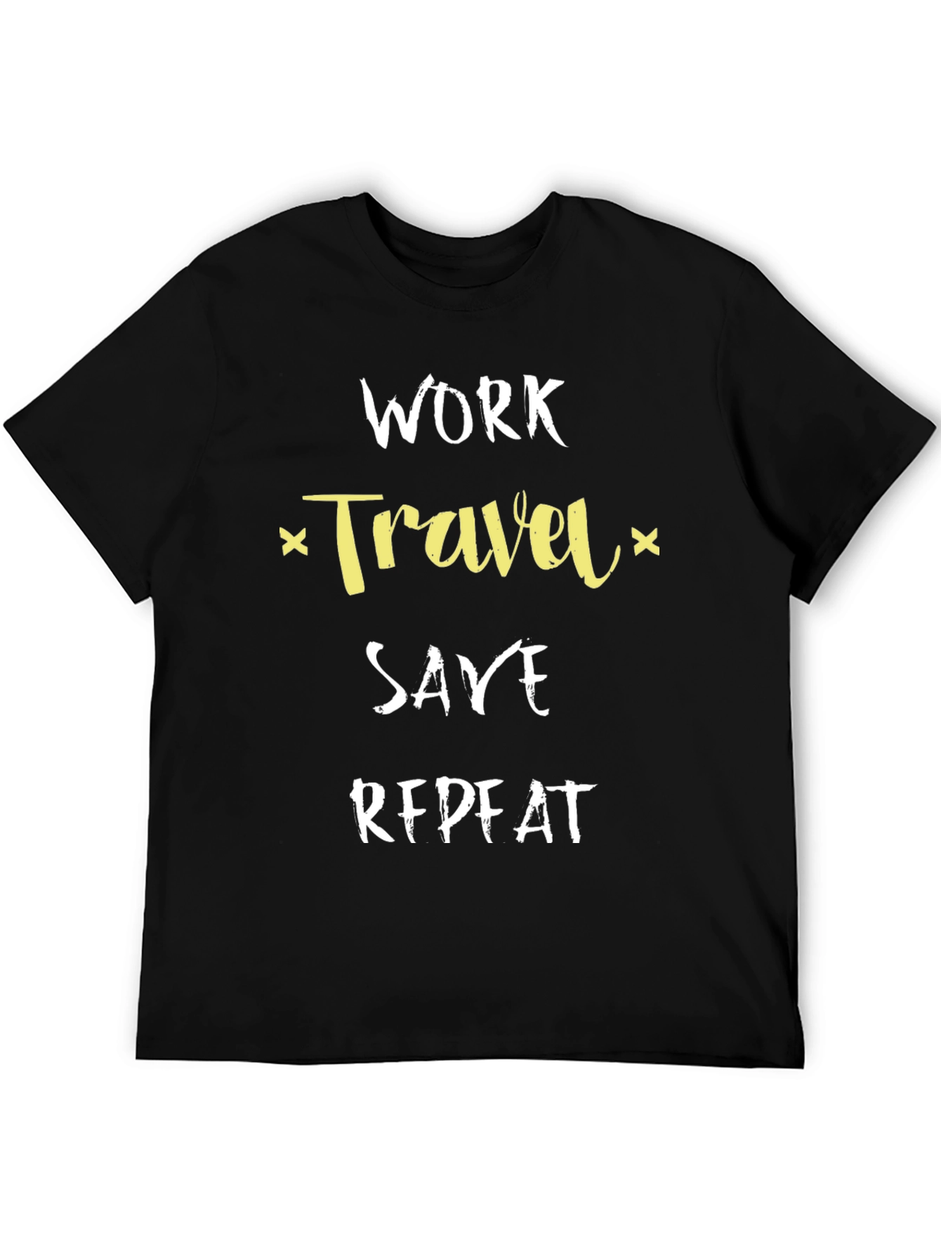 Work Travel Save Repeat T-Shirt