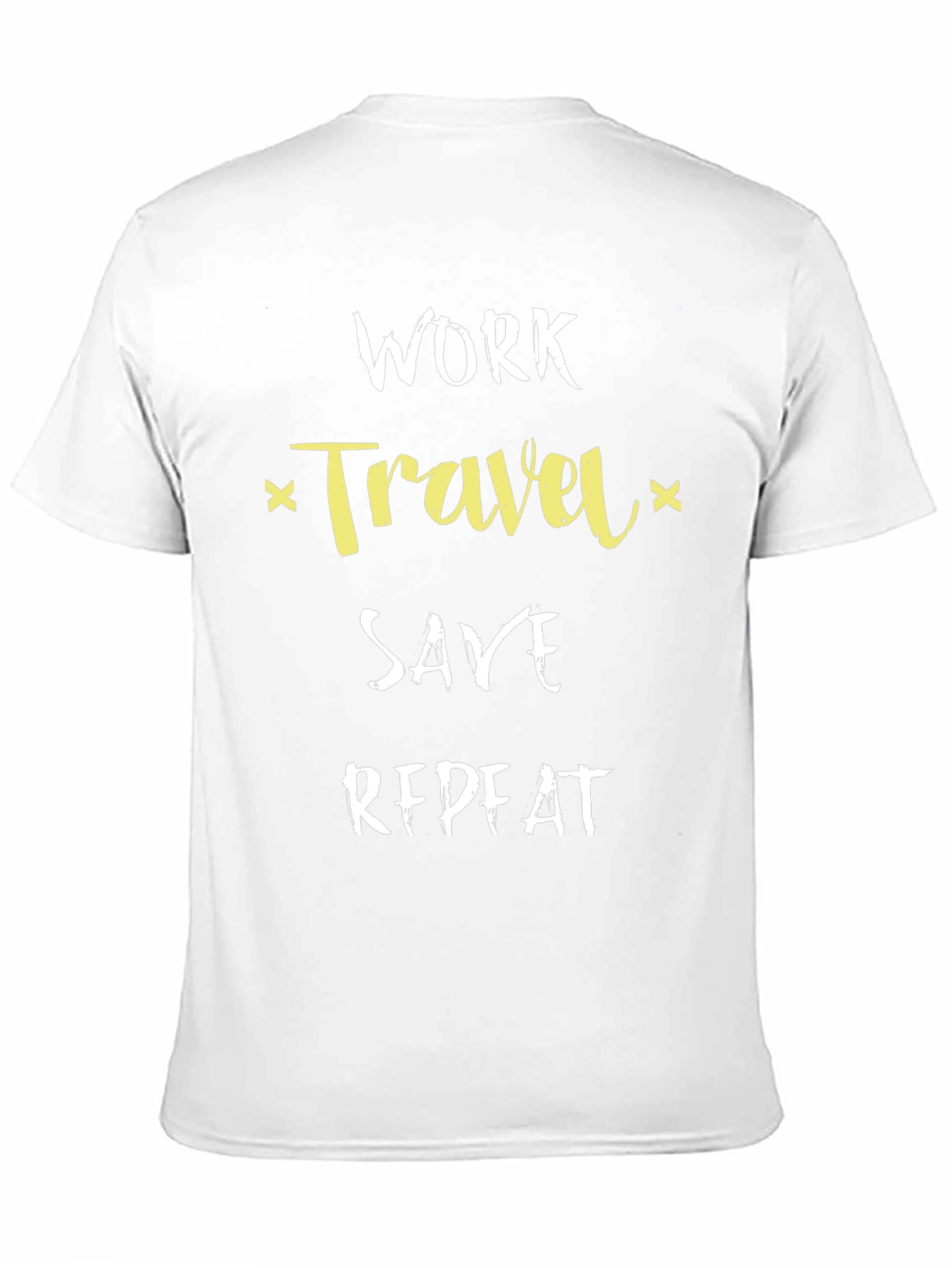 Work Travel Save Repeat T-Shirt