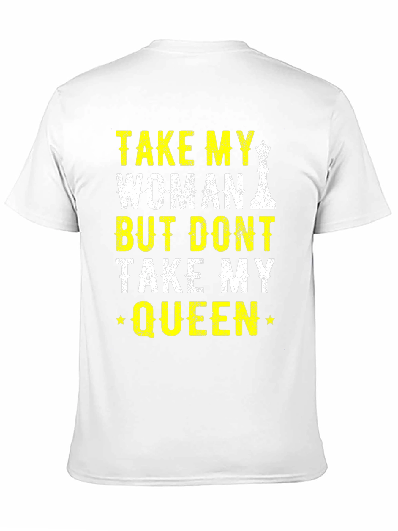 Take My Woman Not Queen Chess T-Shirt