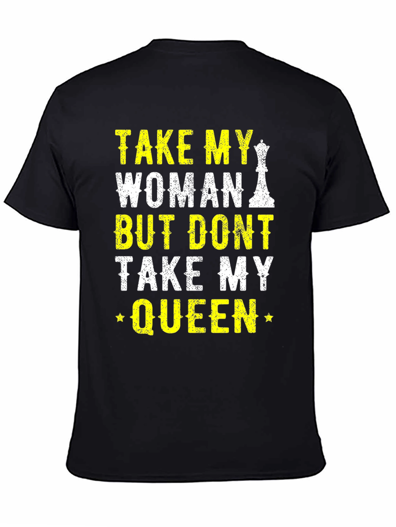 Take My Woman Not Queen Chess T-Shirt