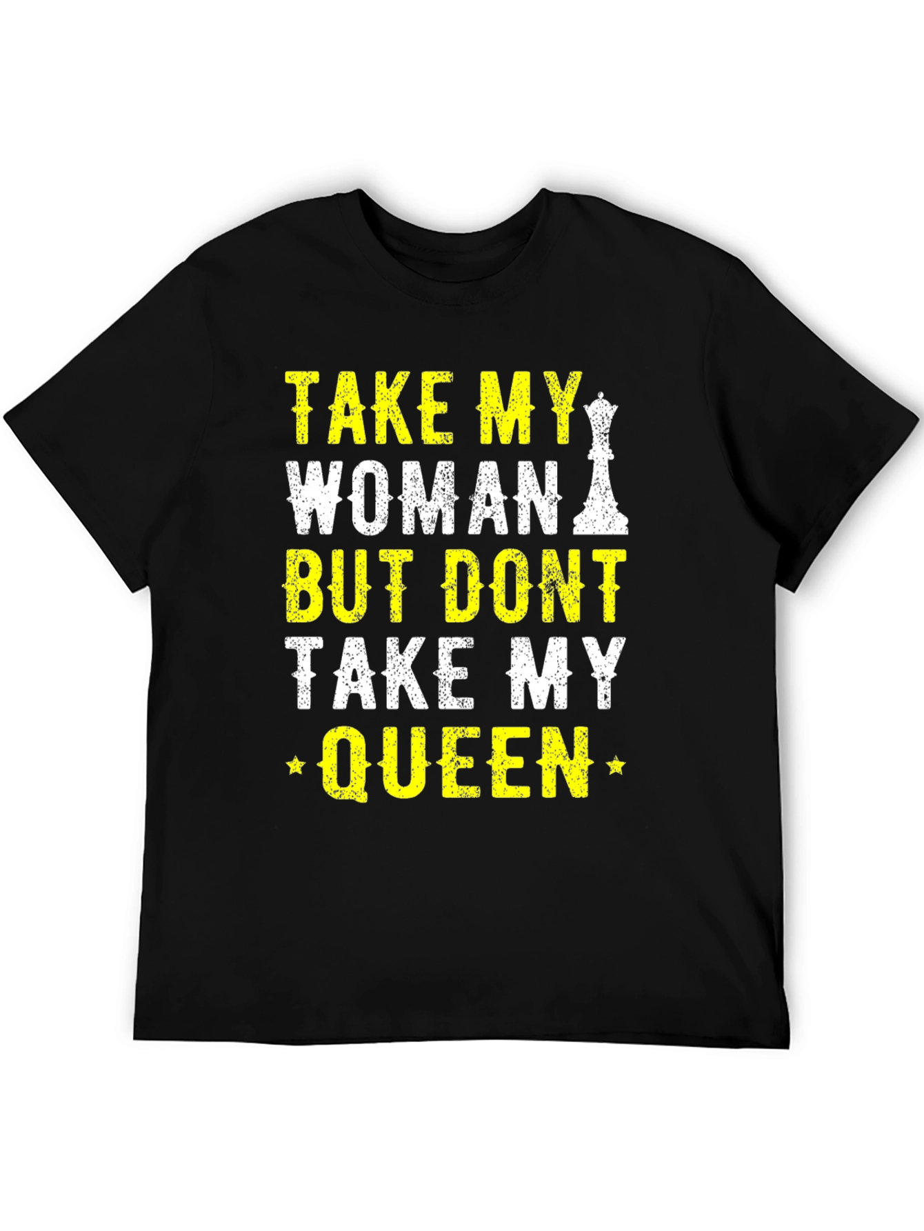 Take My Woman Not Queen Chess T-Shirt
