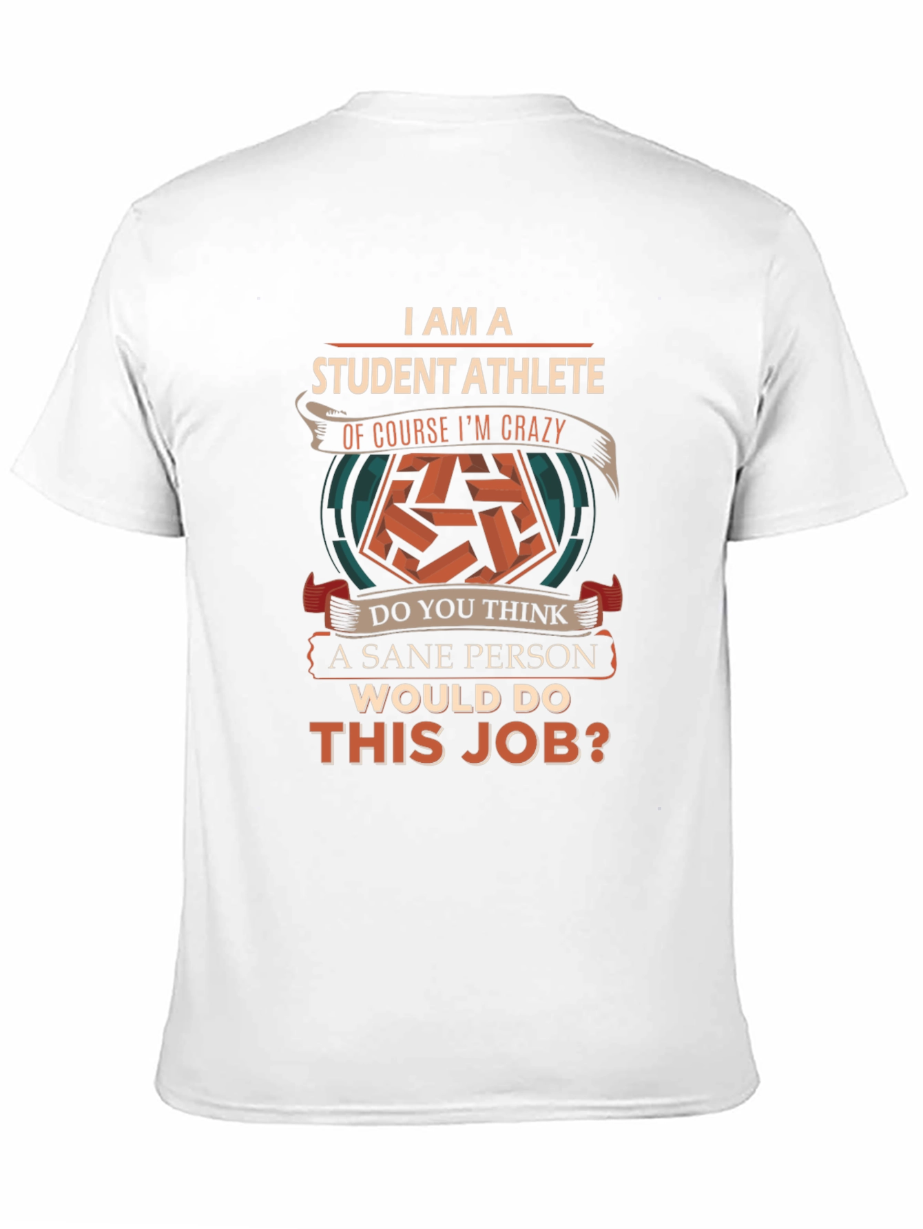 Student Athlete Crazy Job Graphic T-Shirt