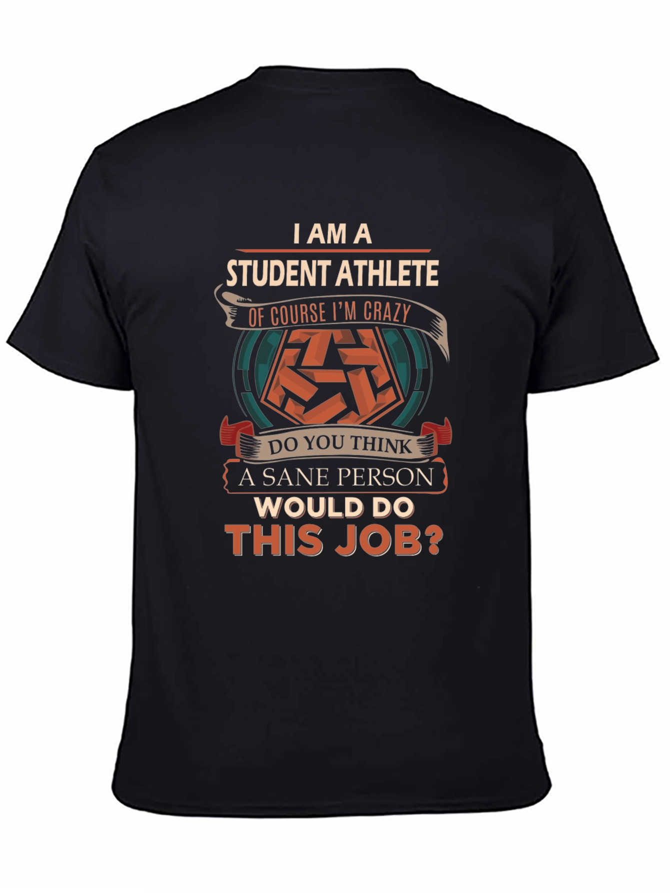 Student Athlete Crazy Job Graphic T-Shirt
