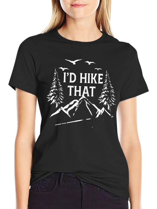 Id Hike That T-Shirt - Nature Lovers Tee
