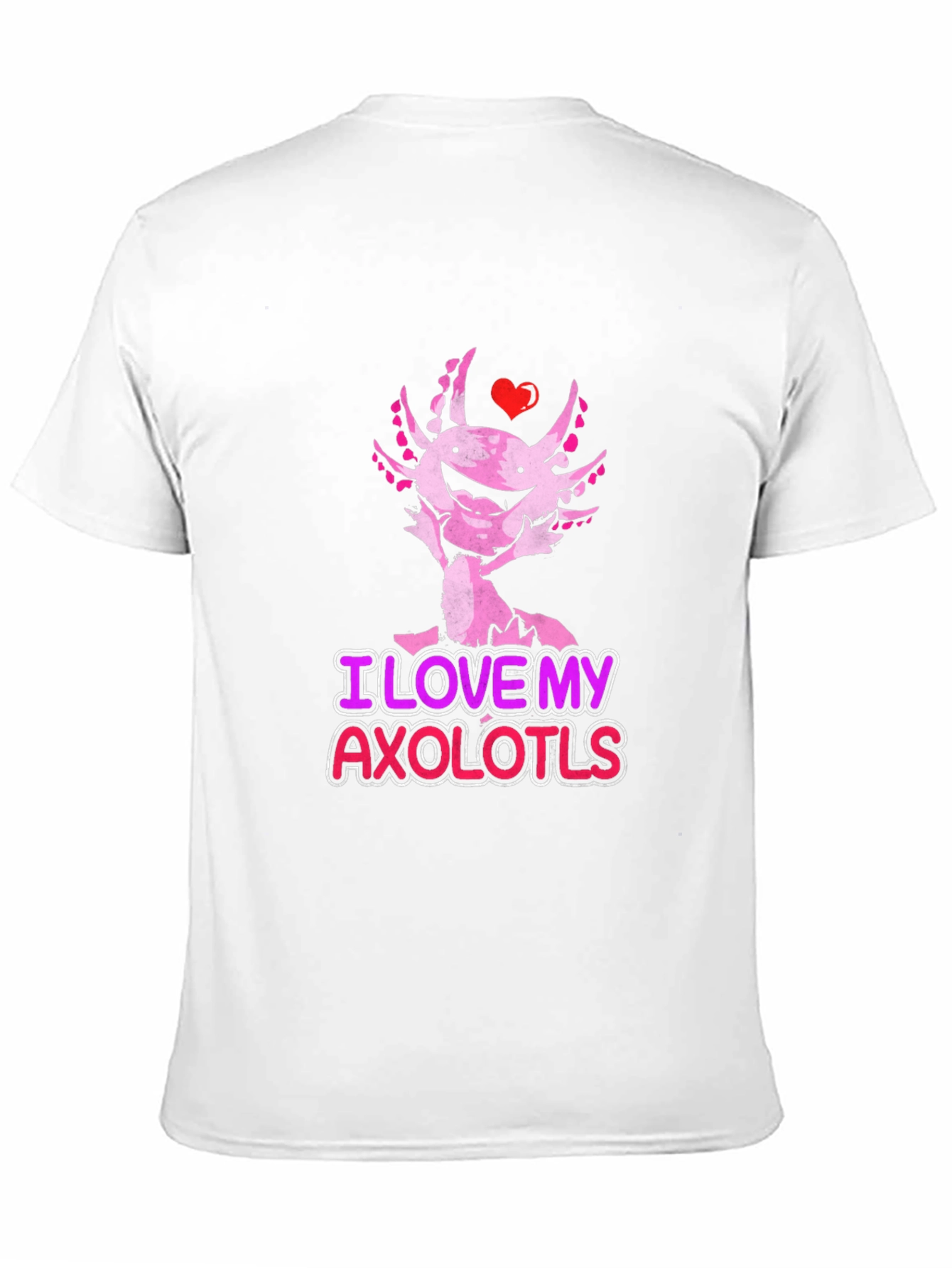 I Love My Axolotls Black T-Shirt