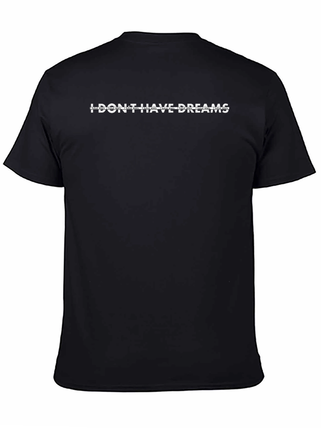 I Dont Have Dreams Graphic Tee - Black
