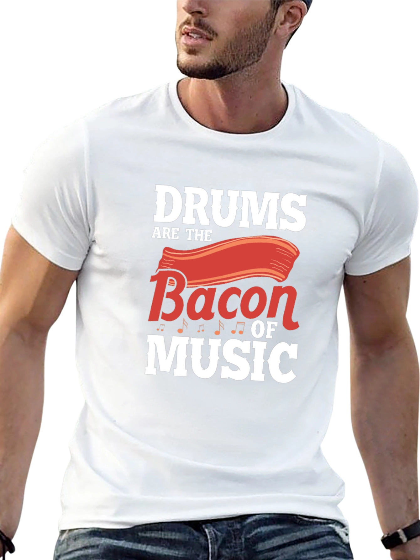 Drums are the Bacon of Music T-Shirt