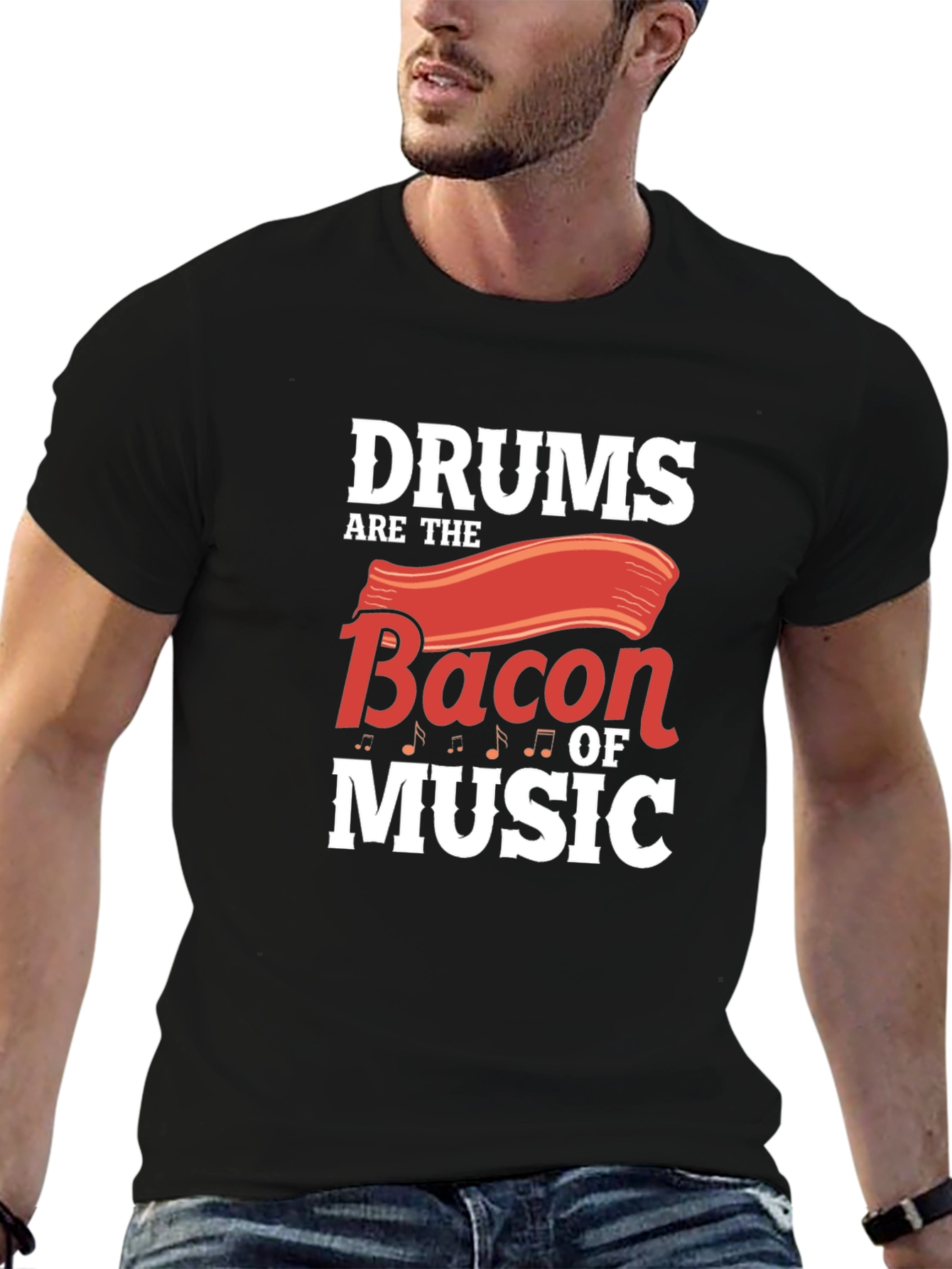 Drums are the Bacon of Music T-Shirt