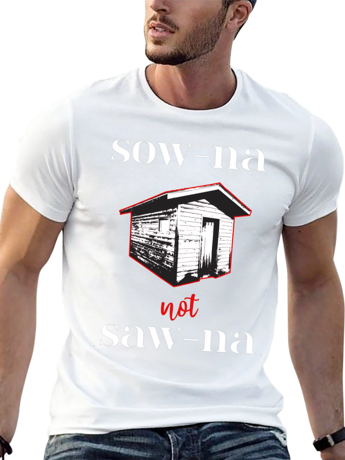 Funny Sauna T-Shirt -  Sow-na Not Saw-na Tee