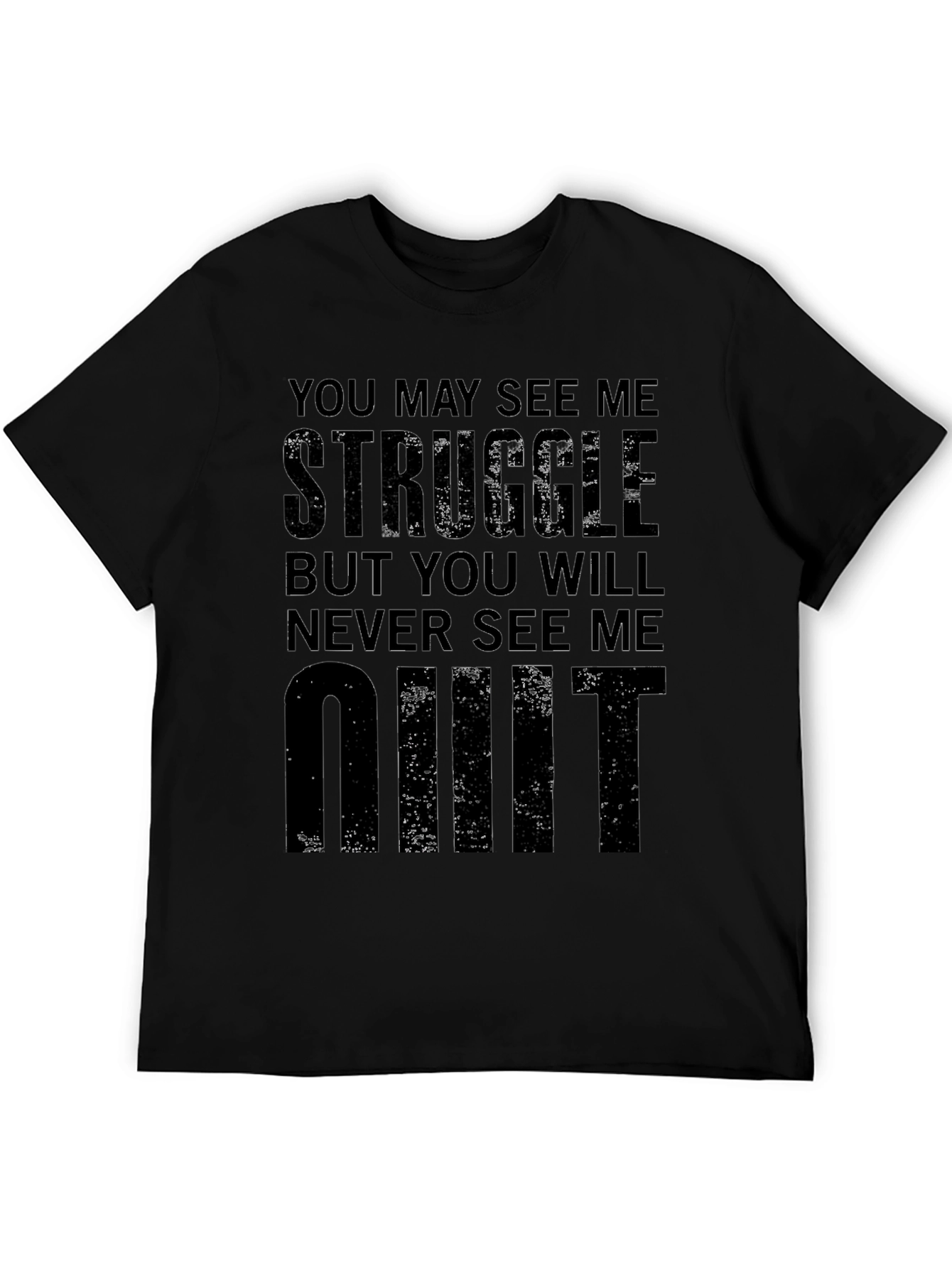 Motivational Never Quit Black T-Shirt