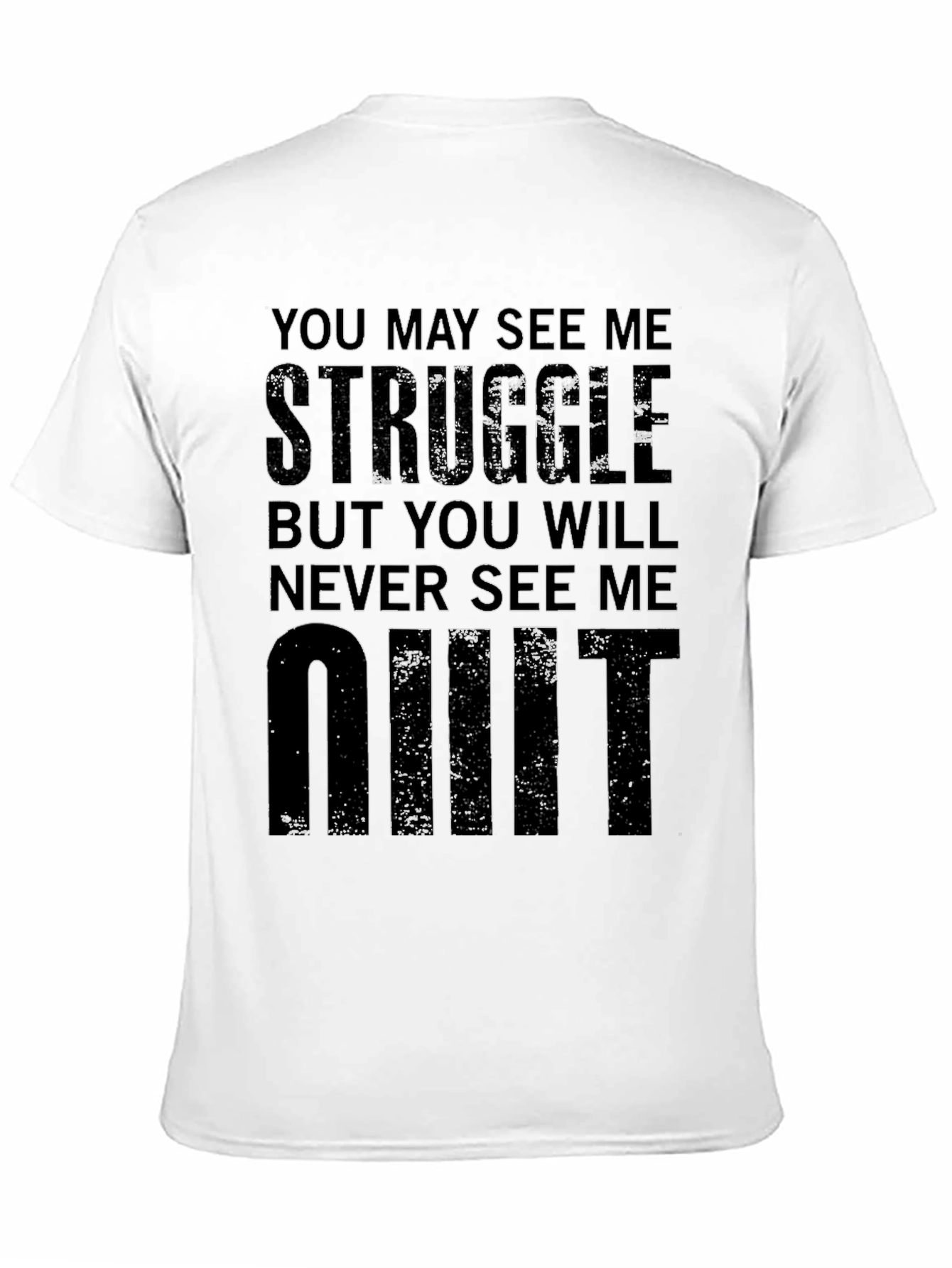 Motivational Never Quit Black T-Shirt