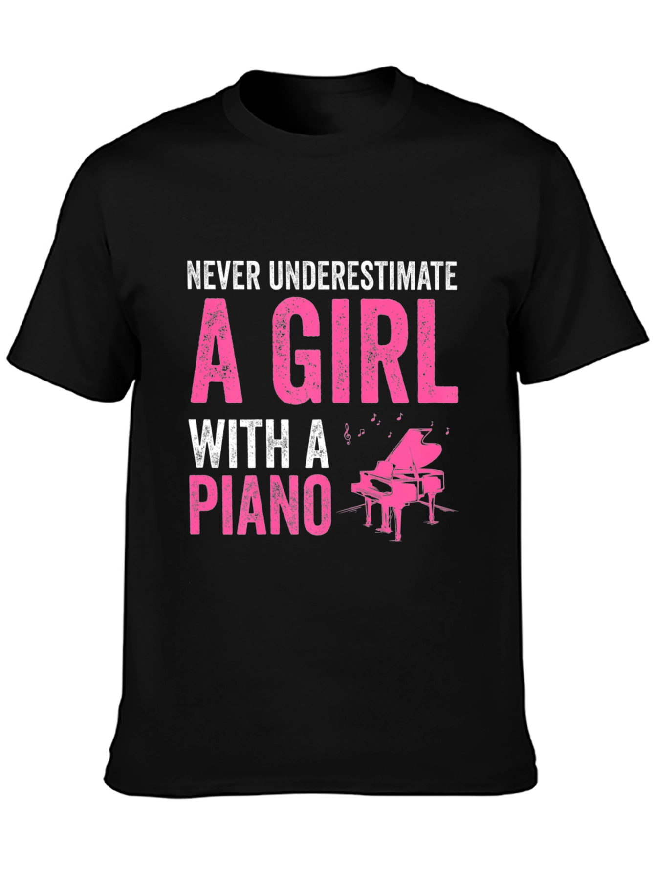 Never Underestimate Piano Girl T-Shirt