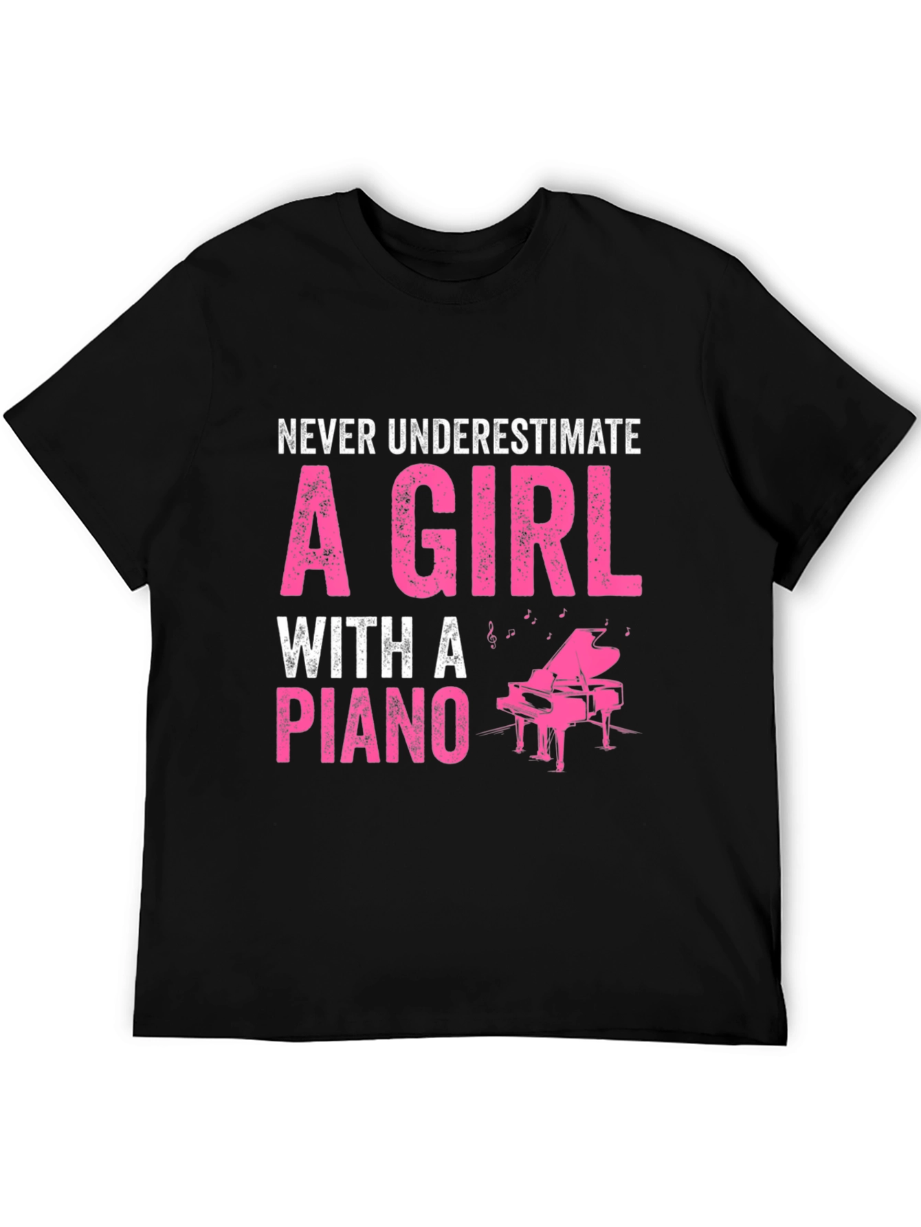 Never Underestimate Piano Girl T-Shirt