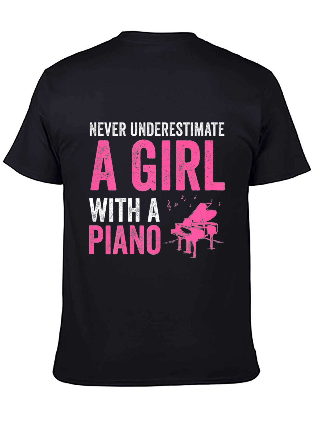 Never Underestimate Piano Girl T-Shirt