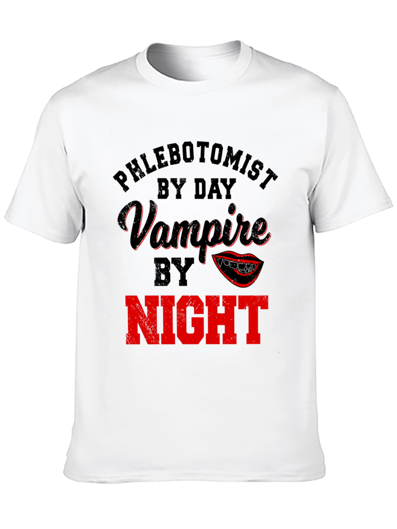 Phlebotomist By Day Vampire By Night Novelty T-Shirt