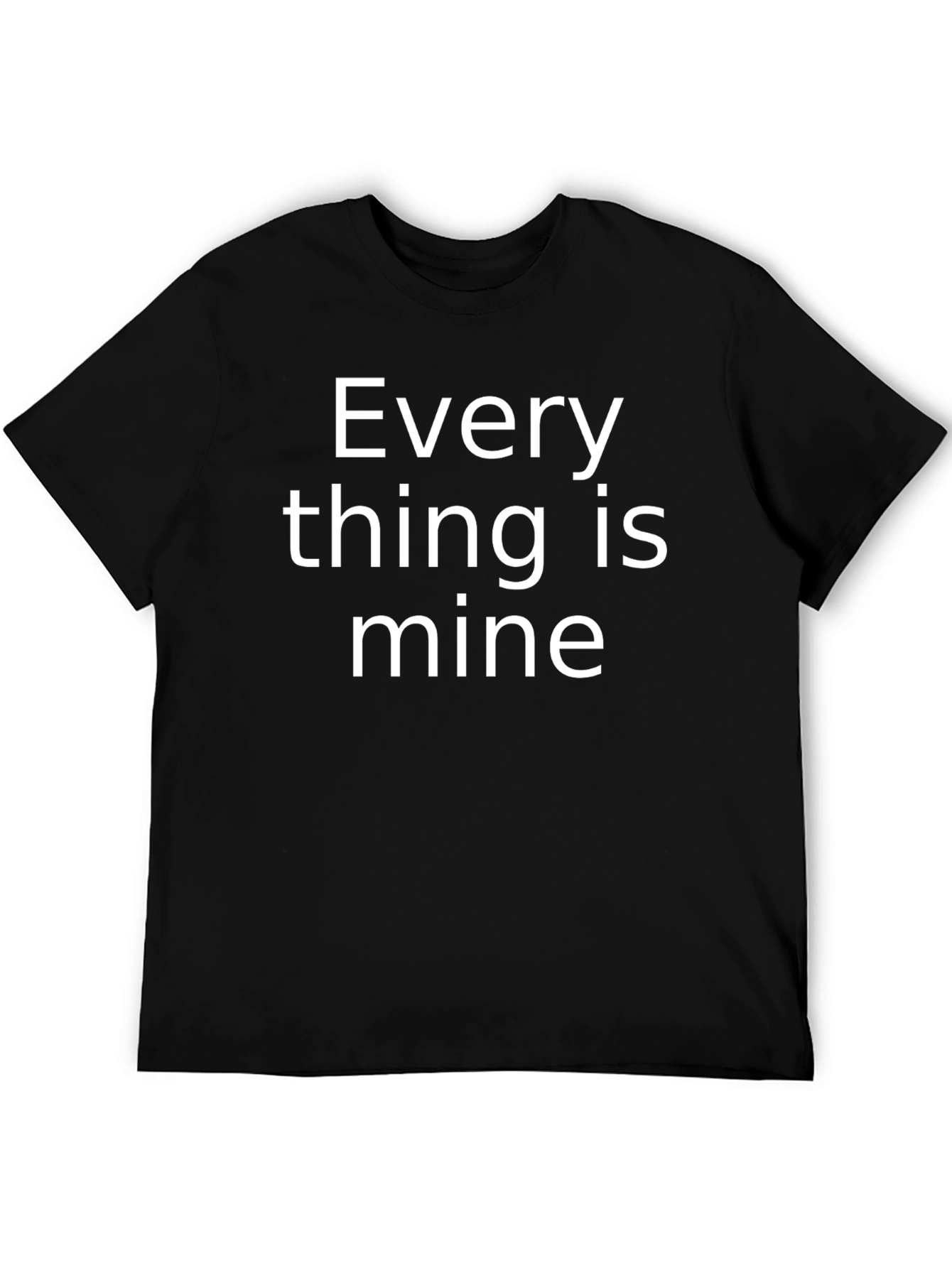 Everything Is Mine Graphic T-Shirt - Black
