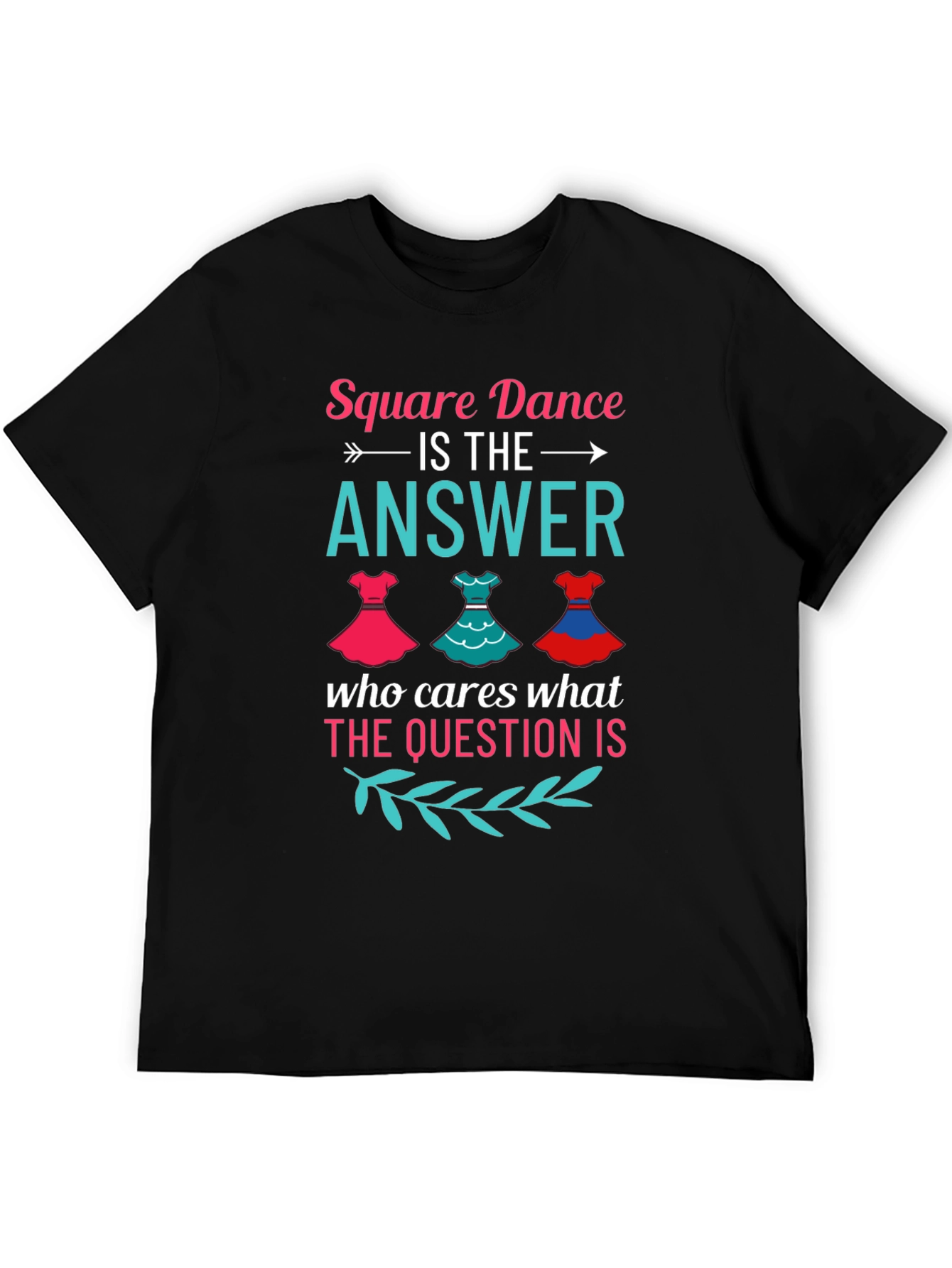 Square Dance Answer T-Shirt