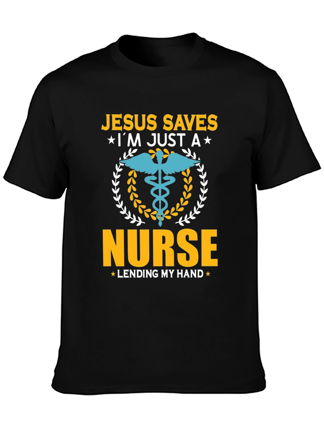 Jesus Saves Nurse T-Shirt - Lending My Hand