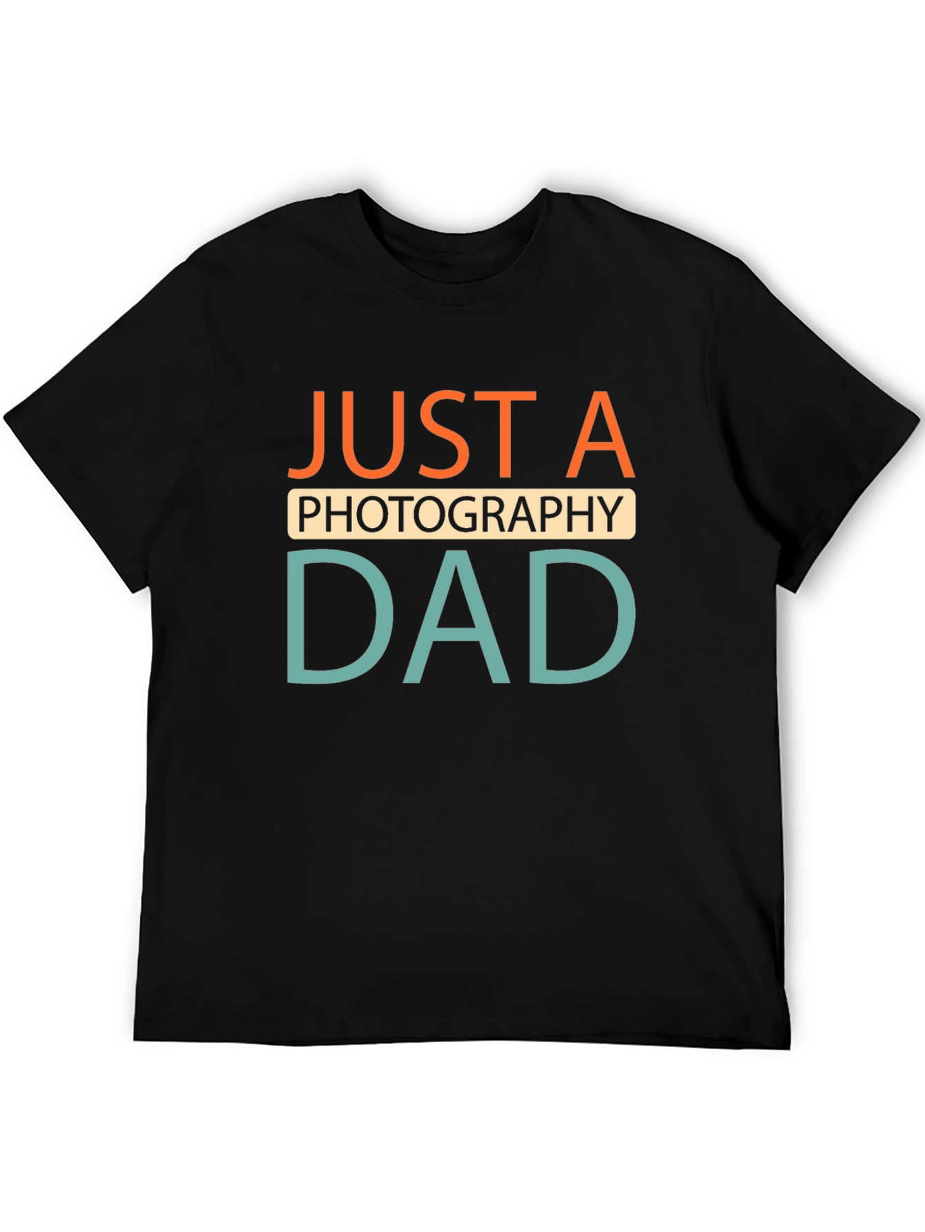 Just A Photography Dad Black T-Shirt