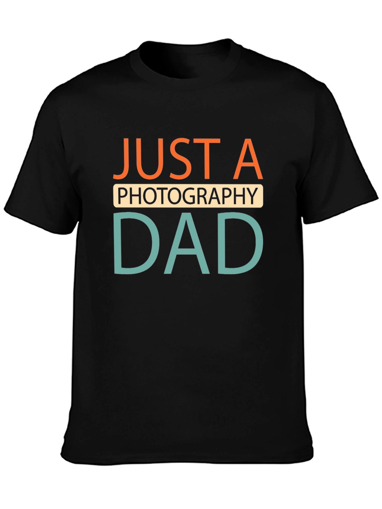 Just A Photography Dad Black T-Shirt