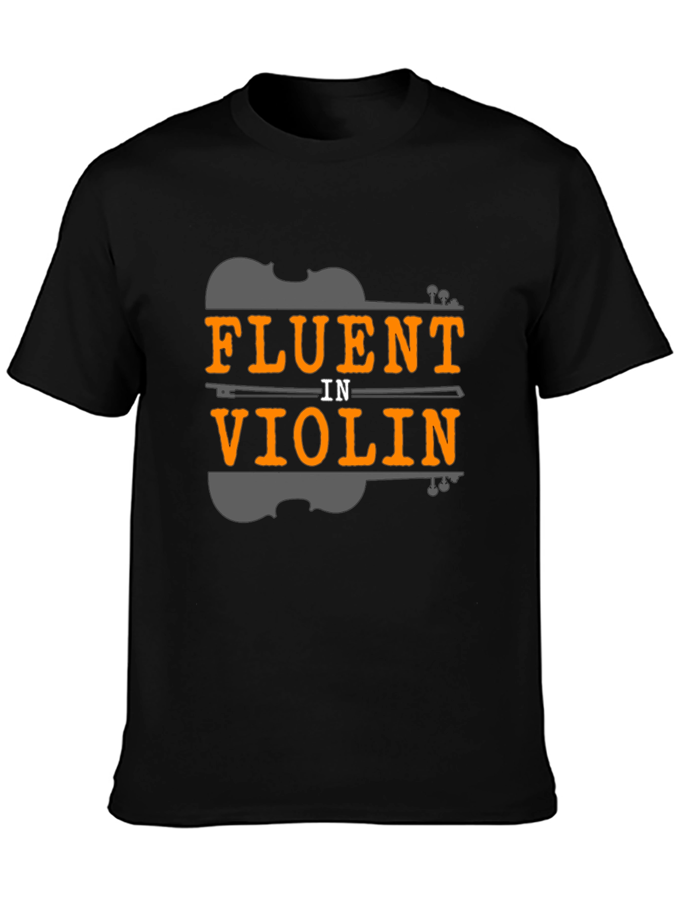 Fluent in Violin T-Shirt - Music Lover Tee
