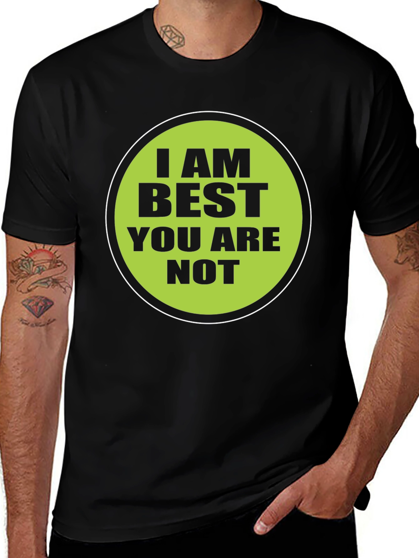 Funny I AM BEST YOU ARE NOT Graphic T-Shirt