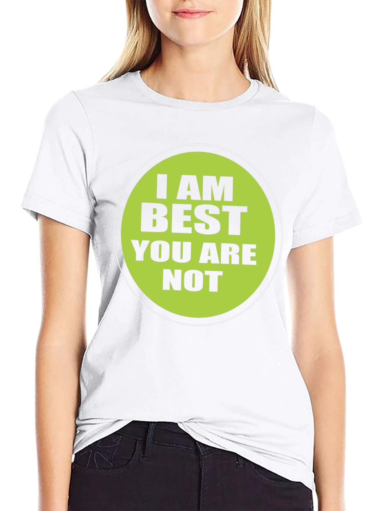 Funny I AM BEST YOU ARE NOT Graphic T-Shirt
