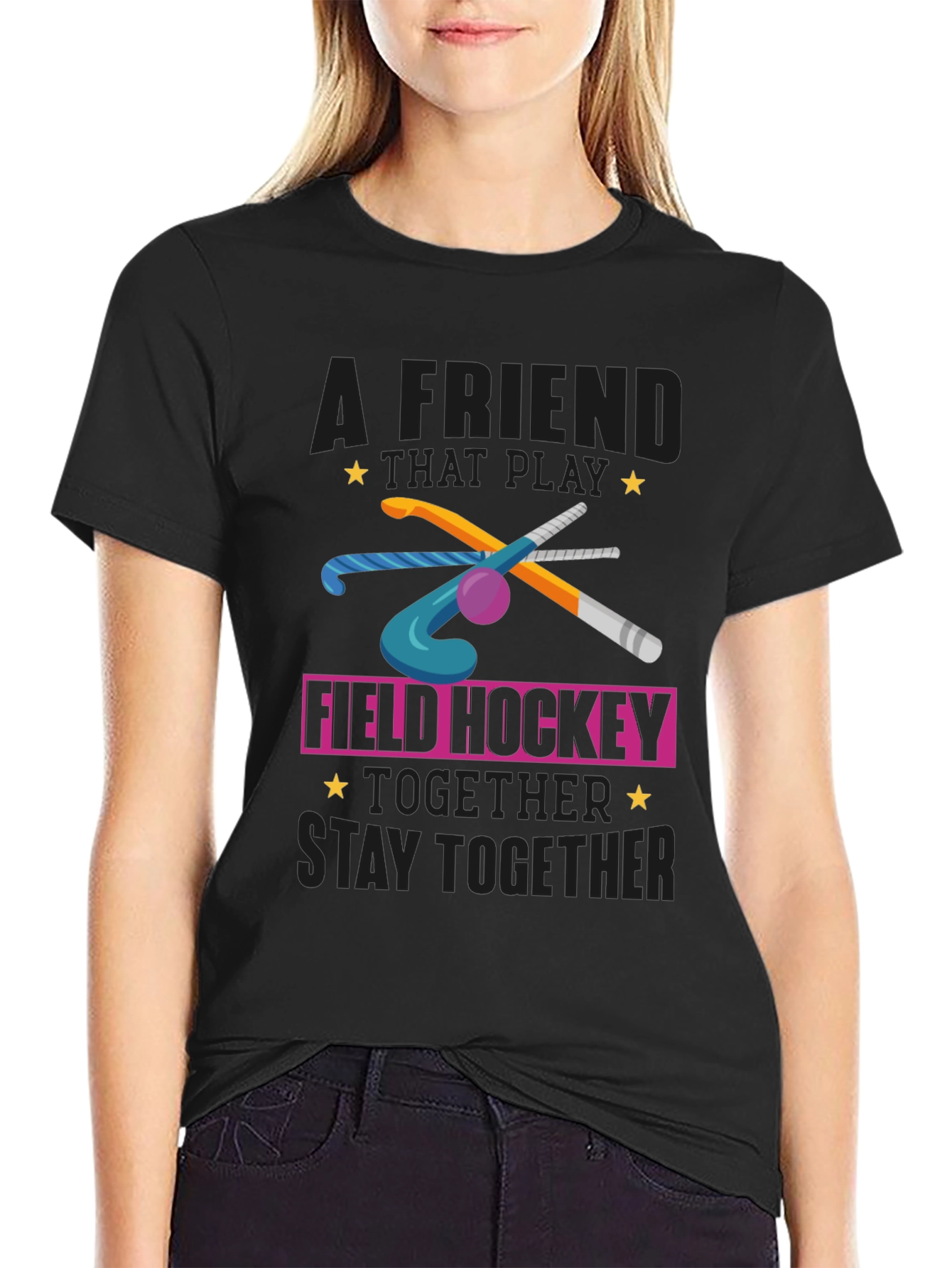 Field Hockey T-Shirt - Friends That Play Together