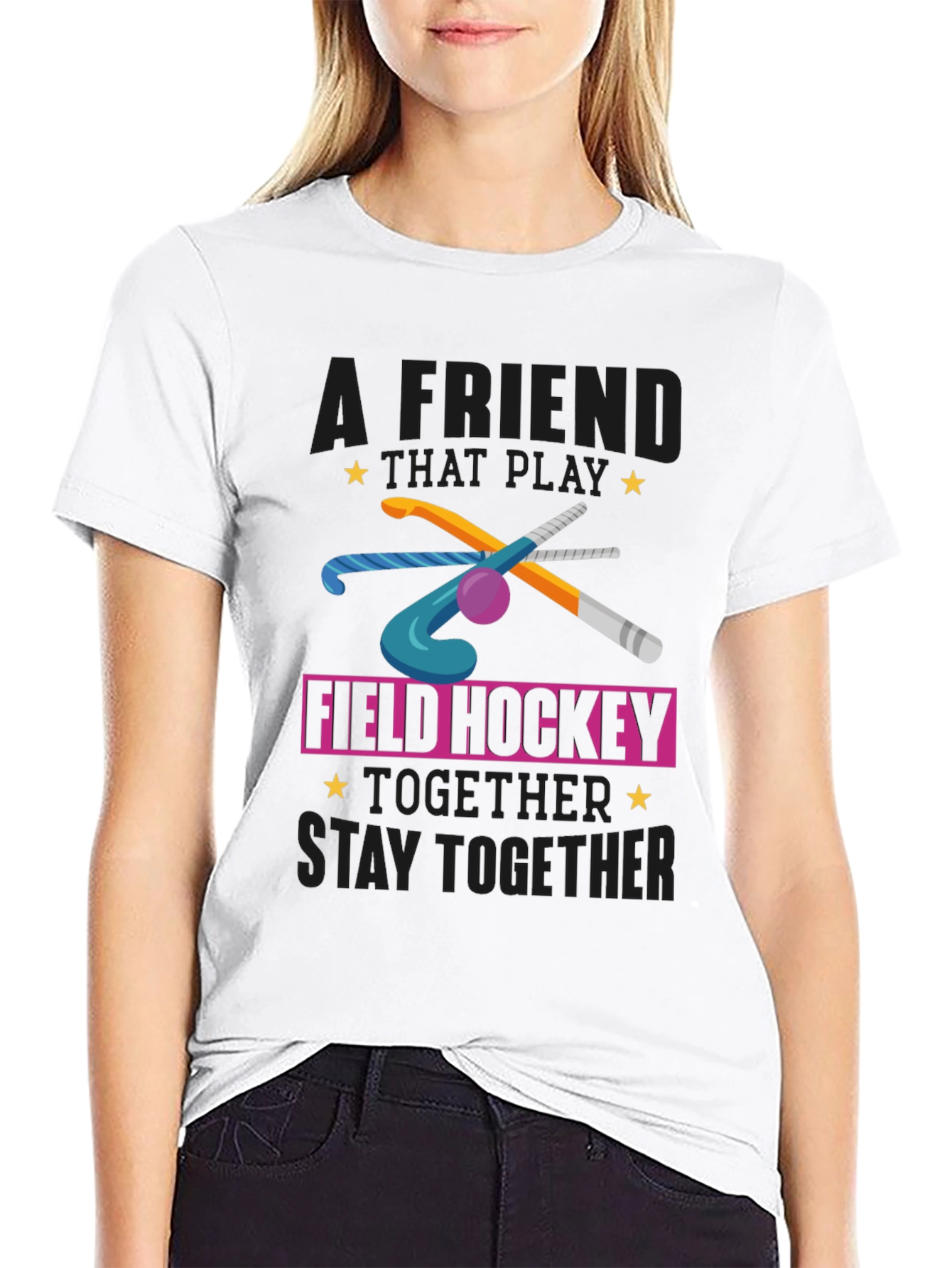 Field Hockey T-Shirt - Friends That Play Together