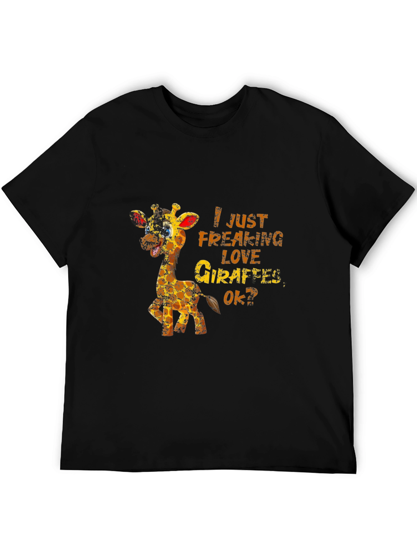 Giraffe Lover T-Shirt: I Just Freaking Love Giraffes