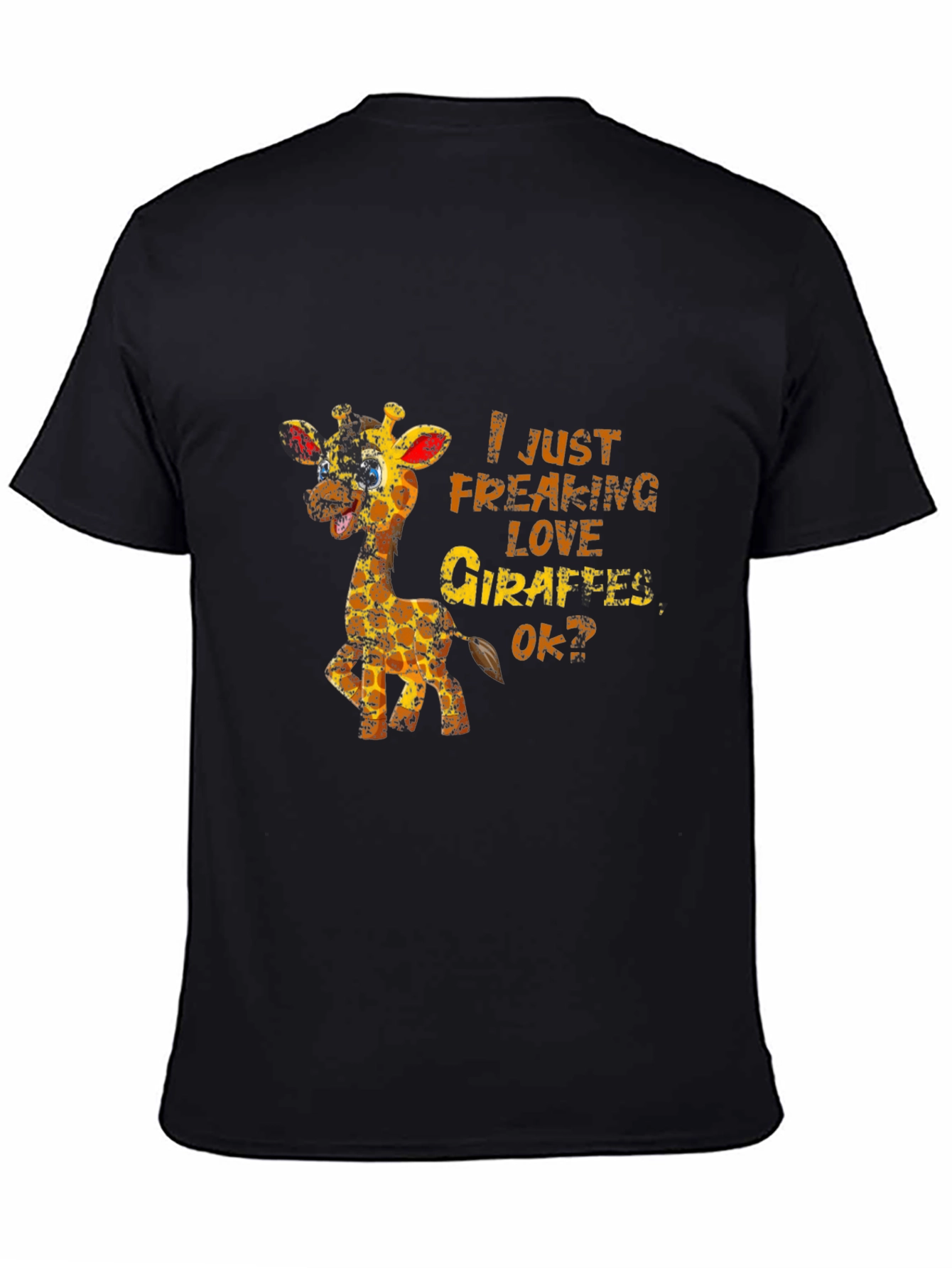 Giraffe Lover T-Shirt: I Just Freaking Love Giraffes