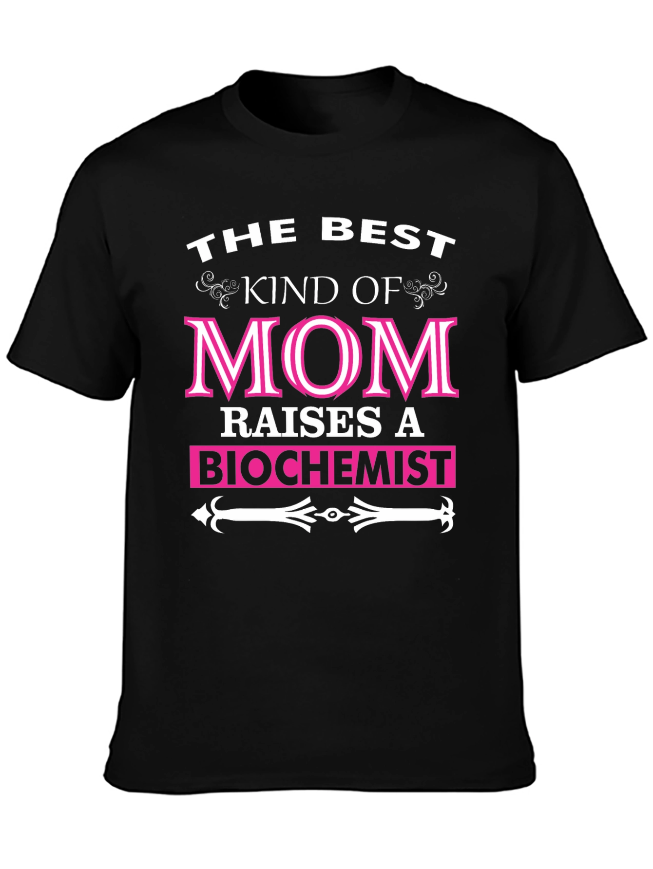 Best Kind of Mom Raises a Biochemist T-Shirt