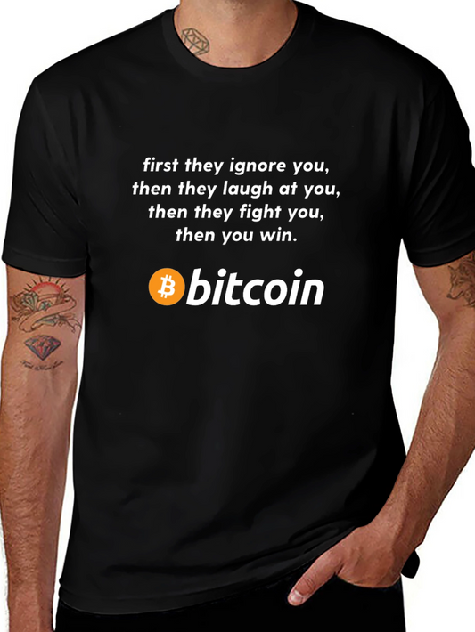 Bitcoin T-Shirt - Ignore Laugh Fight Win