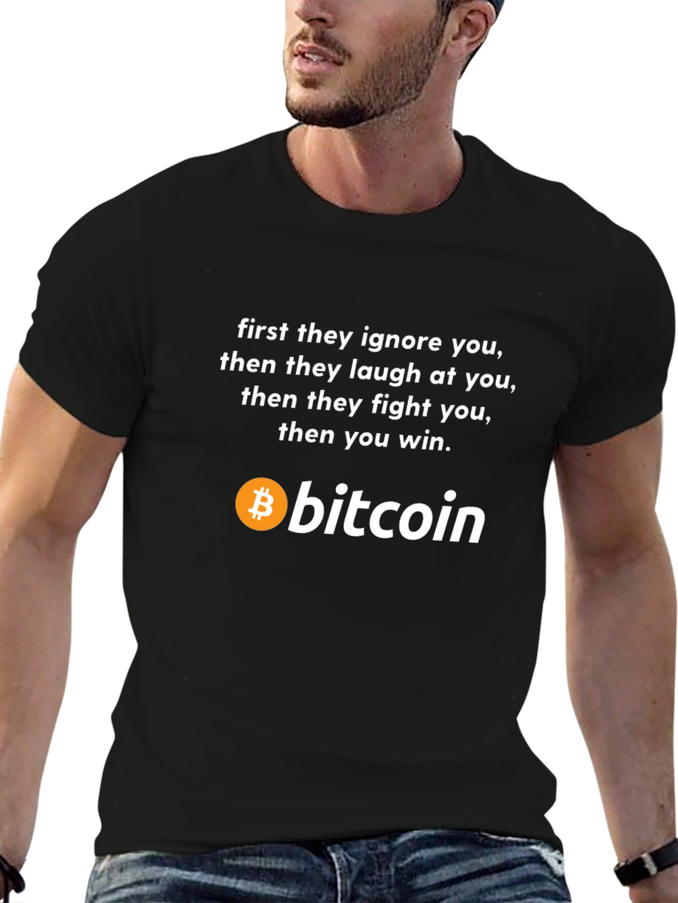 Bitcoin T-Shirt - Ignore Laugh Fight Win