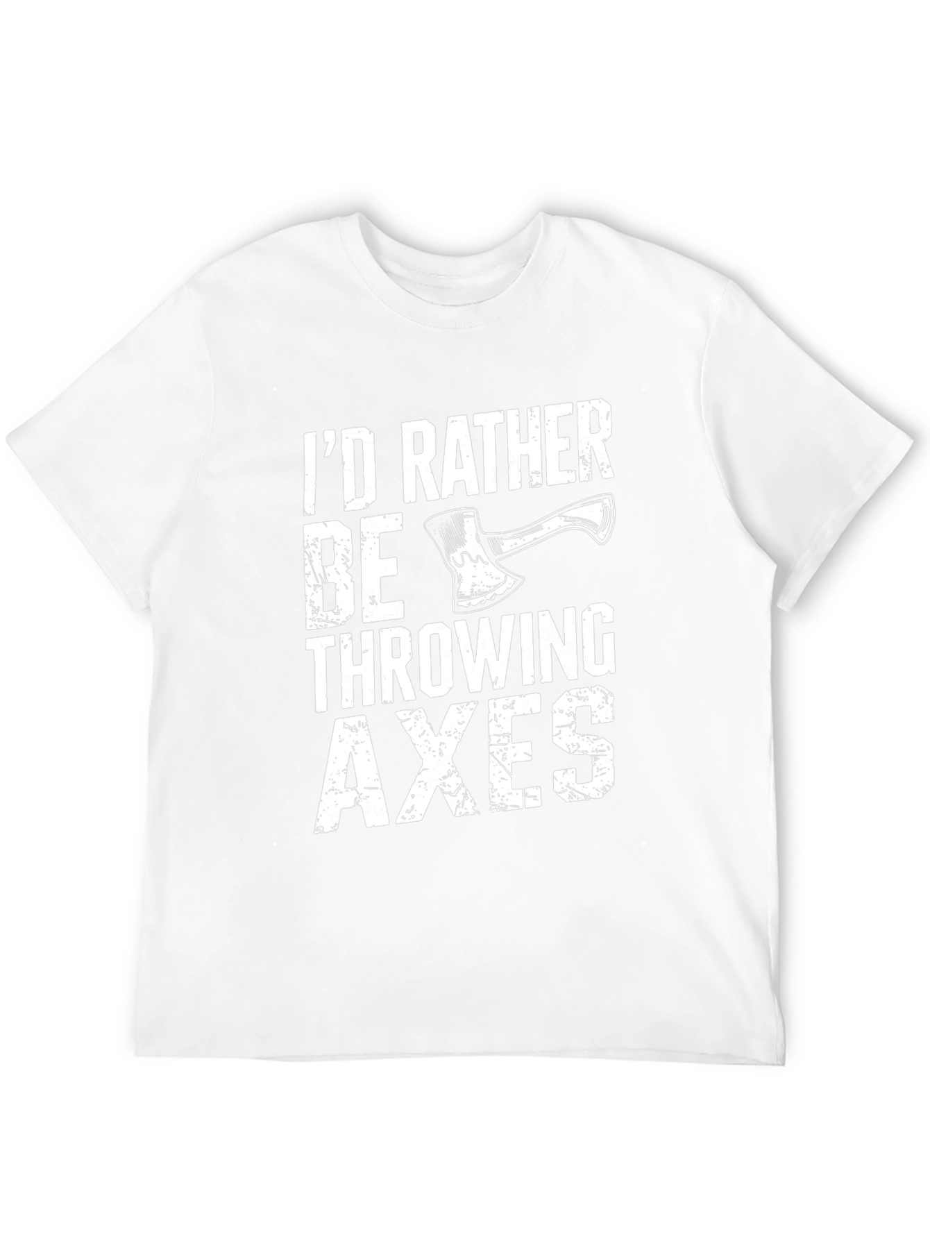 Id Rather Be Throwing Axes T-Shirt