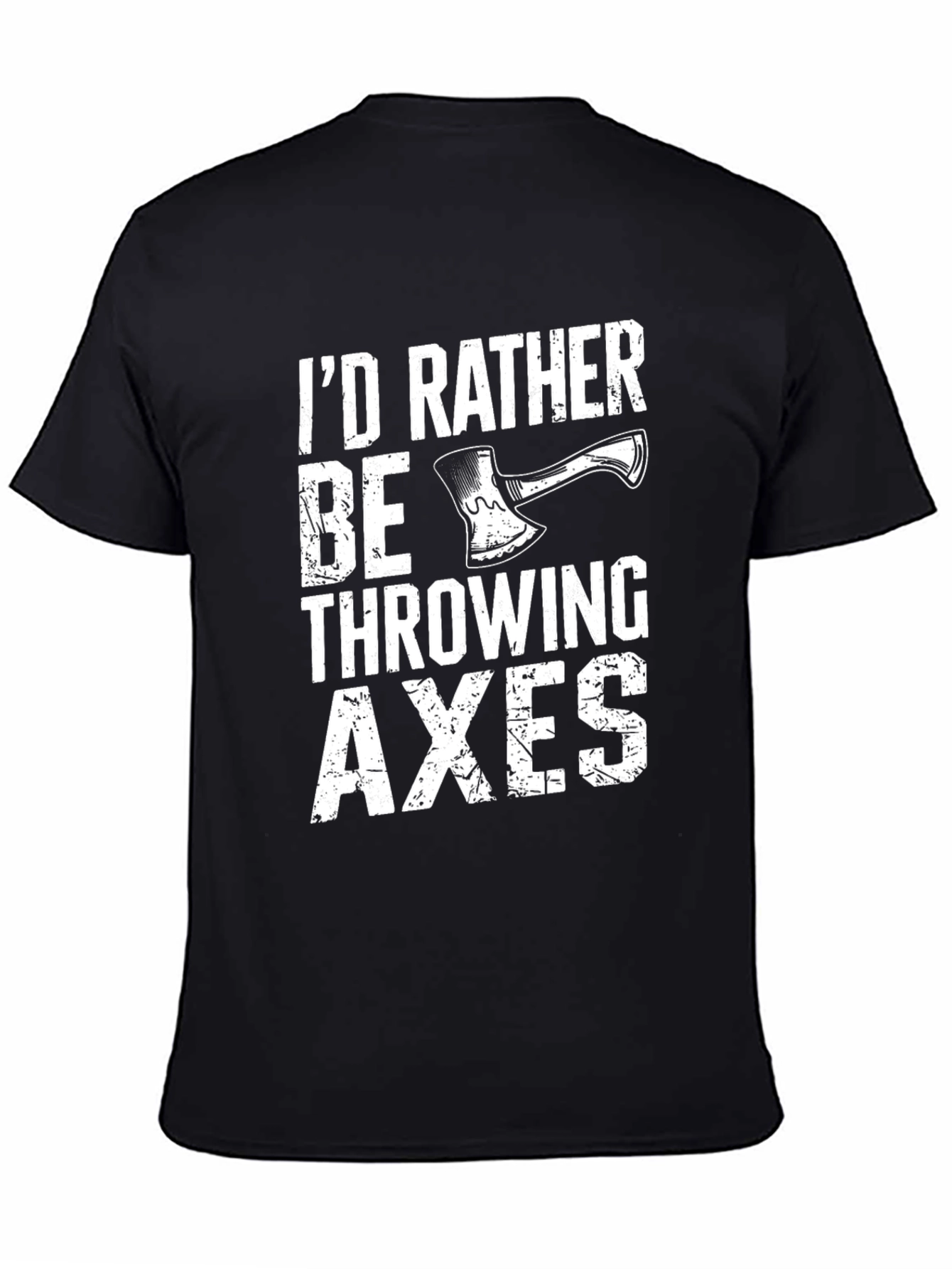 Id Rather Be Throwing Axes T-Shirt