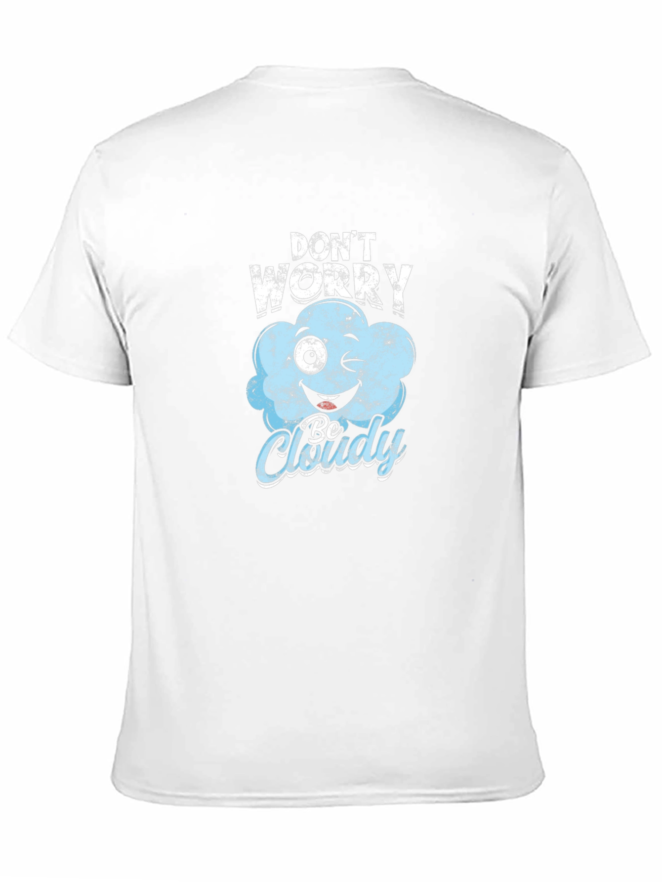 Dont Worry Be Cloudy Black T-Shirt