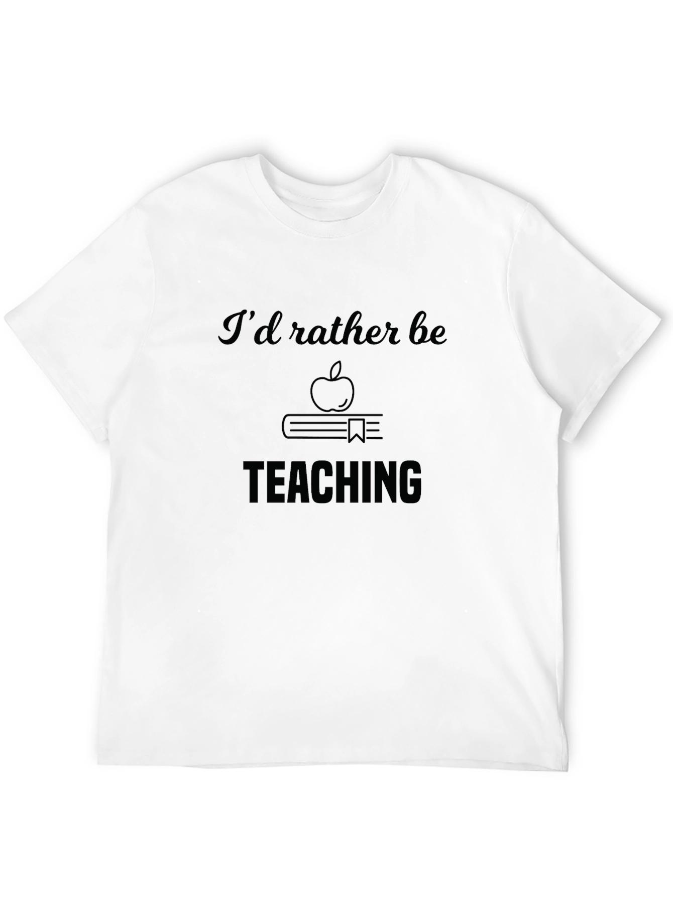Teachers Tee: Rather Be Teaching