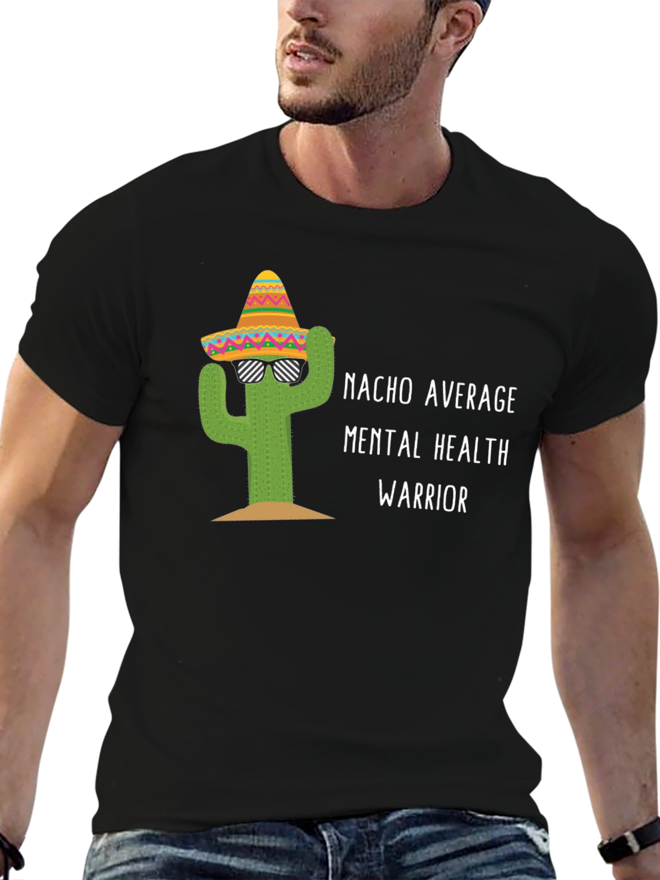 Nacho Average Mental Health Warrior T-Shirt