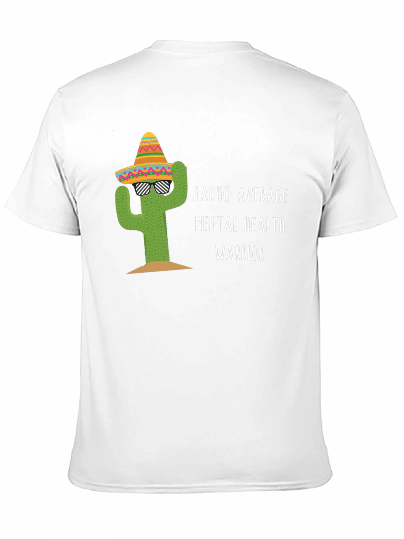 Nacho Average Mental Health Warrior T-Shirt