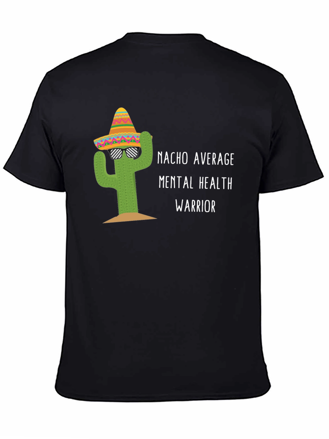 Nacho Average Mental Health Warrior T-Shirt
