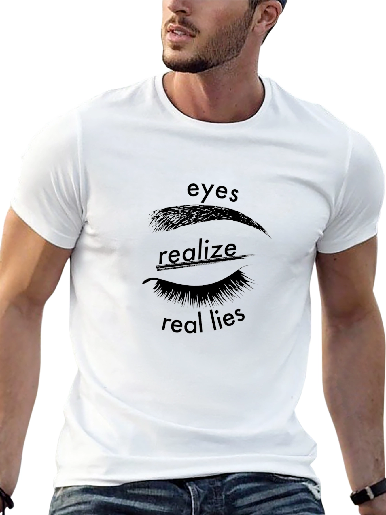 Eyes Realize Real Lies Graphic Tee