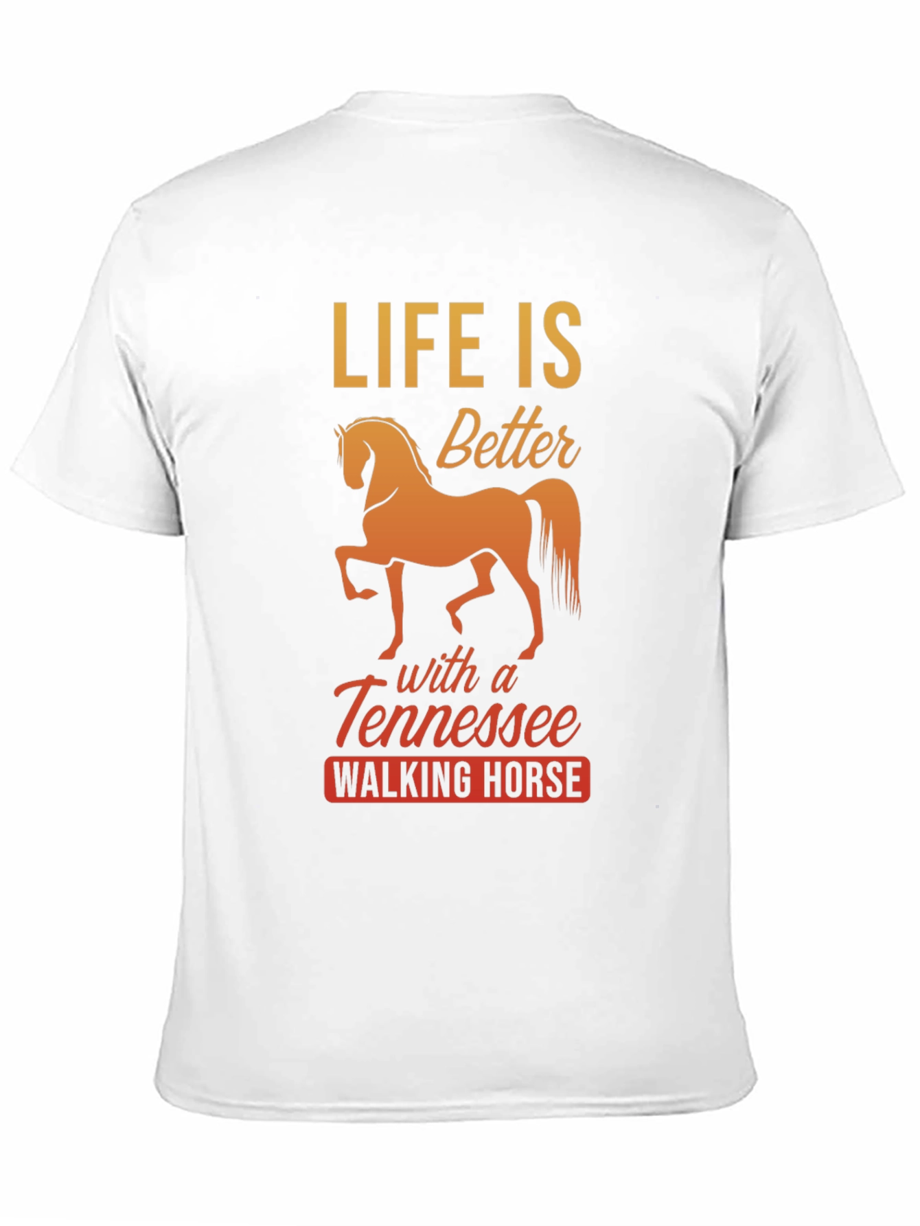 Life is Better Horse T-Shirt