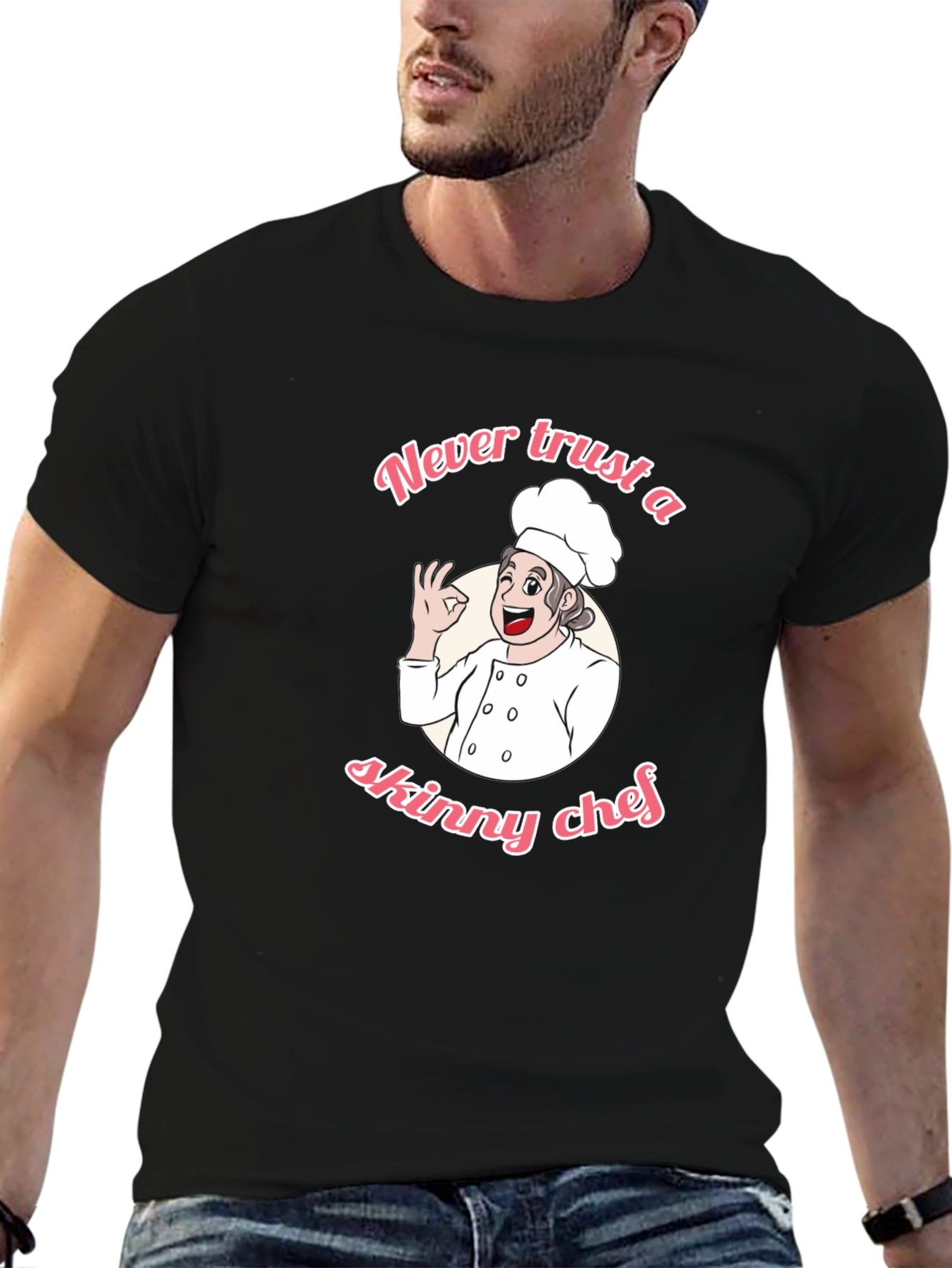 Funny Chef T-Shirt - Never Trust a Skinny Chef