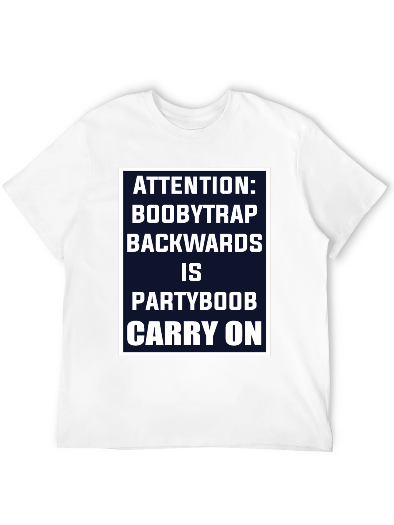 Attention Boobytrap Partyboob Funny T-Shirt