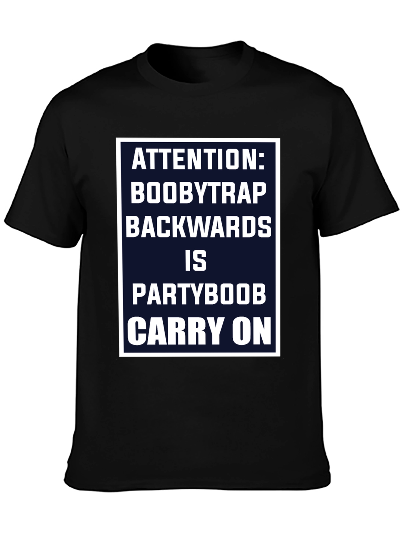 Attention Boobytrap Partyboob Funny T-Shirt