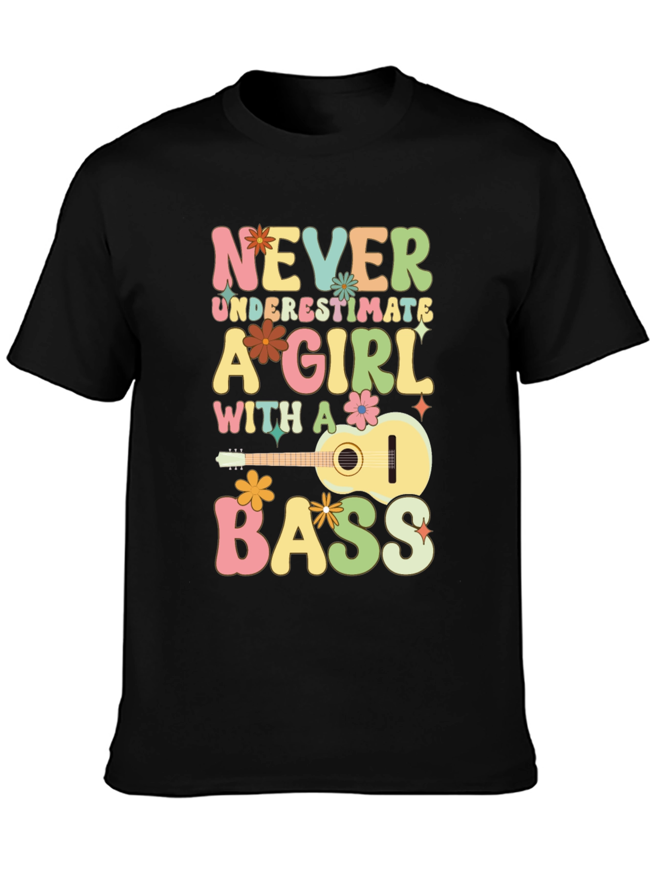 Never Underestimate A Girl With A Bass T-Shirt