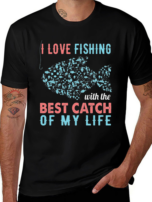 I Love Fishing Best Catch T-Shirt
