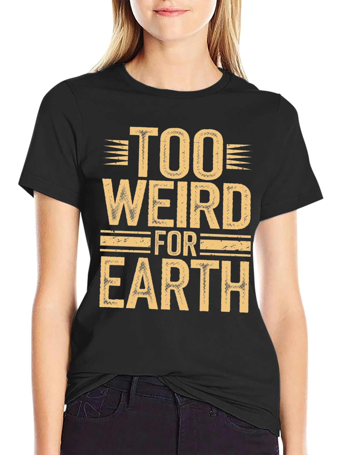 Too Weird For Earth Graphic Tee