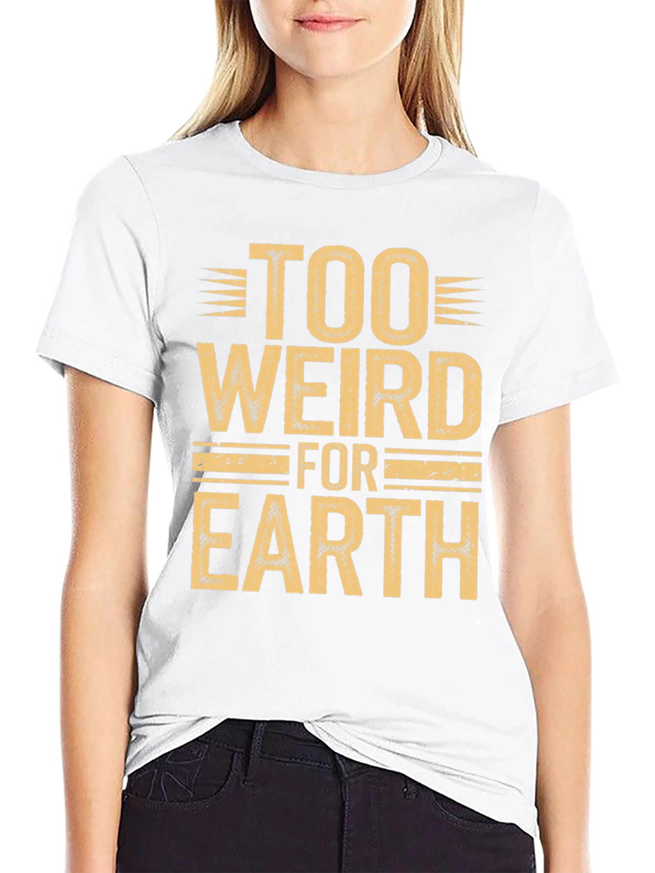 Too Weird For Earth Graphic Tee